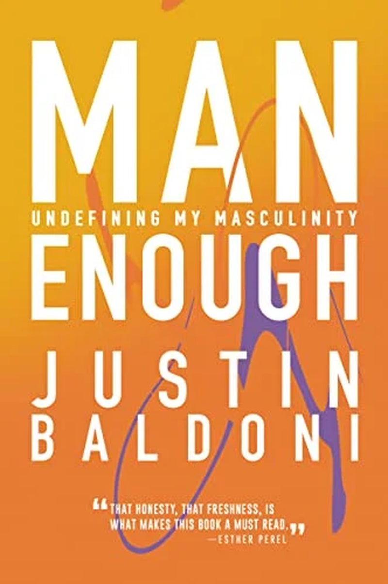 : Man Enough: Undefining My Masculinity (Paperback)